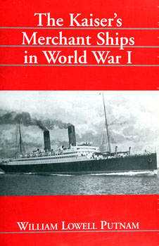 The Kaiser's Merchant Ships in World War I