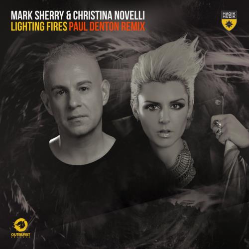 Mark Sherry & Christina Novelli - Lighting Fires (Paul Denton Remix) (2022)