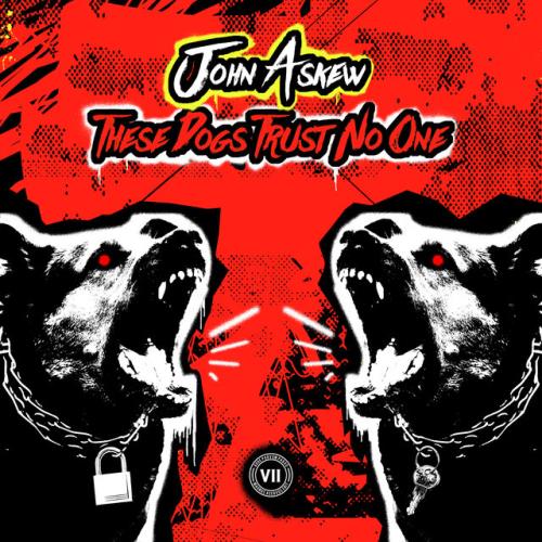 John Askew - These Dogs Trust No One (2022)