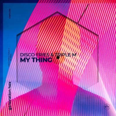 VA - Disco Fries & Triple M - My Thing (2022) (MP3)