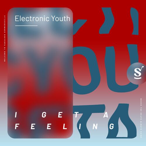 VA | Electronic Youth - I Get A Feeling (2022) MP3