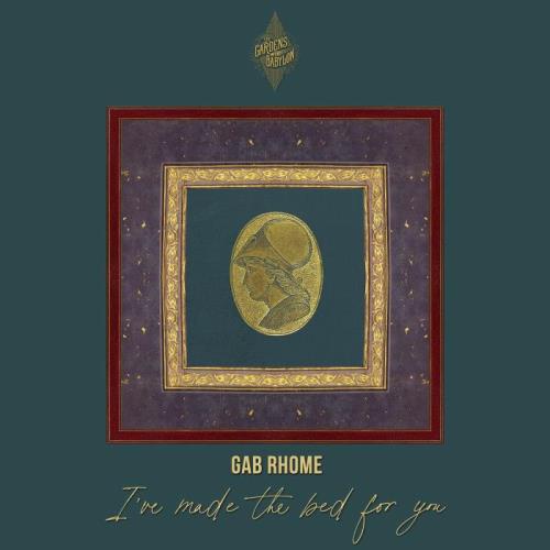 Gab Rhome - I've Made the Bed for You (2022)