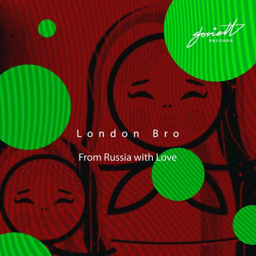 VA - London Bro - From Russia With Love (2022) (MP3)