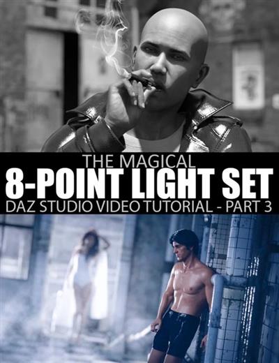 THE MAGICAL 8 POINT LIGHT SET   PART 3   DAZ STUDIO TUTORIAL