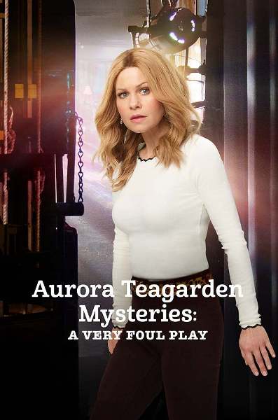 Тайны Авроры Тигарден: Очень таинственное убийство / Aurora Teagarden Mysteries: A Very Foul Play (2019)