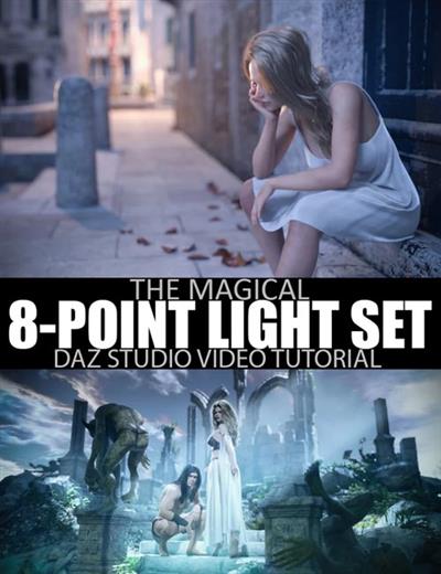 THE MAGICAL 8 POINT LIGHT SET   DAZ STUDIO TUTORIAL