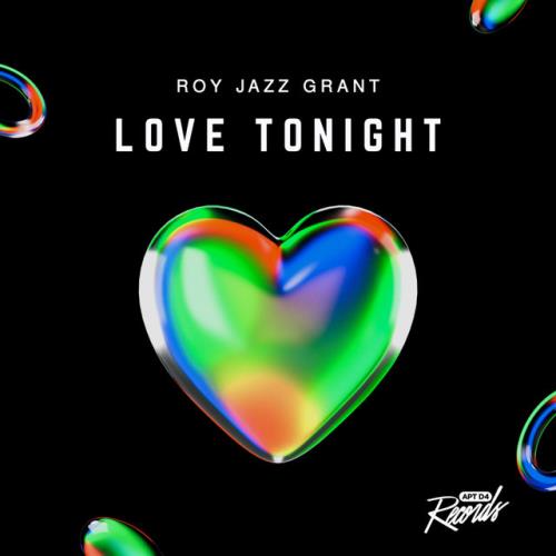 Roy Jazz Grant - Love Tonight (Roy Jazz Grant Party Mix) (2022)