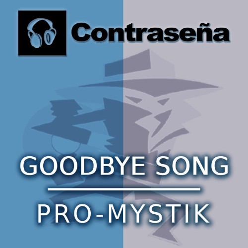 Pro-Mystik - Goodbye Song (2022)