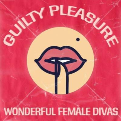 VA - Guilty Pleasure (Wonderful Female Divas) (2022) (MP3)