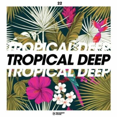 VA - Tropical Deep, Vol. 22 (2022) (MP3)