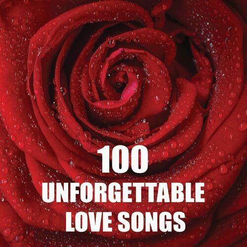 VA - 100 Unforgettable Love Songs (2022) MP3