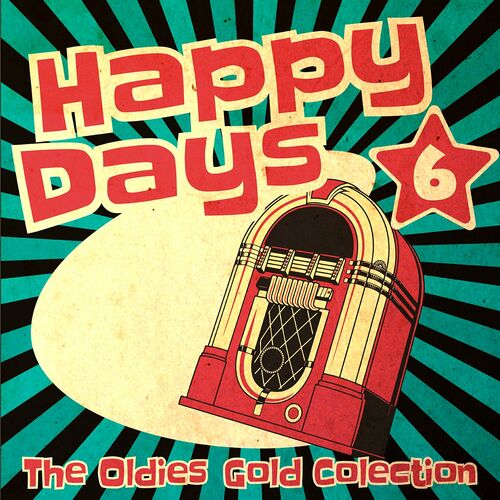 VA - Happy Days - The Oldies Gold Collection Vol 6 (2022) MP3