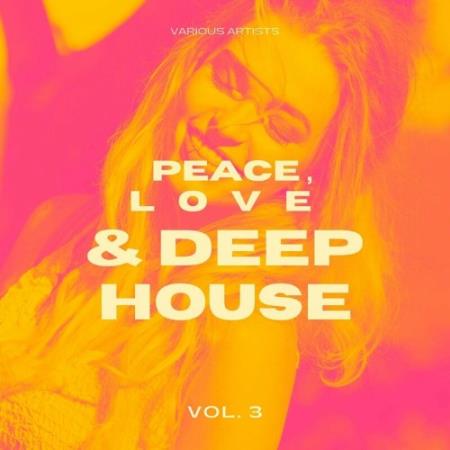 Peace, Love & Deep-House, Vol. 3 (2022)