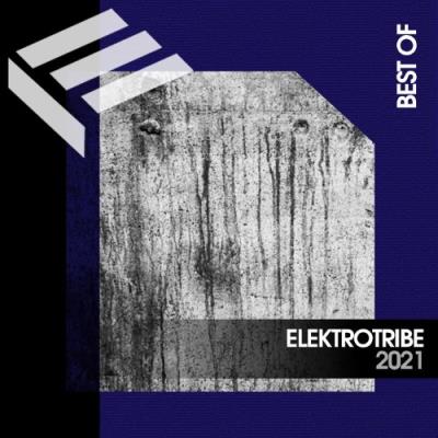 VA - Best of Elektrotribe 2021 (2022) (MP3)