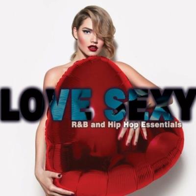 VA - Love Sexy: R&B and Hip Hop Essentials (2022) (MP3)