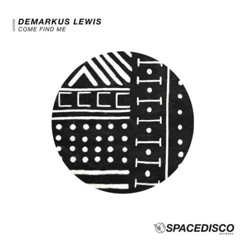 Demarkus & Lewis - Come Find Me (2022)