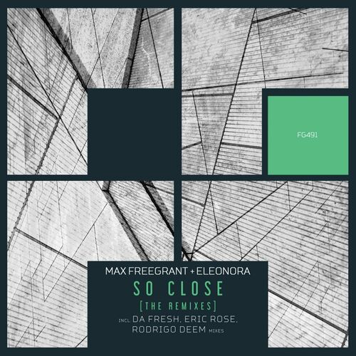 VA | Max Freegrant & Eleonora - So Close (The Remixes) (2022) MP3