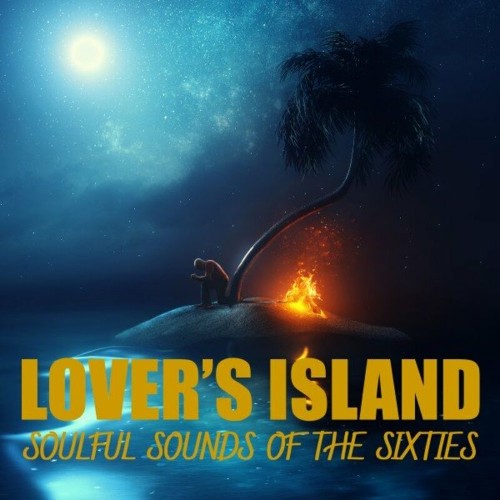 VA - Lover's Island (Soulful Sounds of the Sixties) (2022) (MP3)