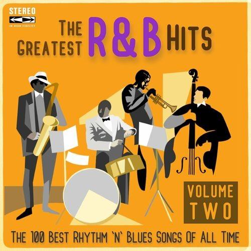 VA -  The Greatest R&B Hits Vol.2 - The 100 Best Rhythm 'n' Blues Songs Of All Time (2022) MP3