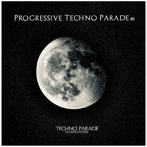 VA - Progressive Techno Parade, Vol. 6 (2022) (MP3)