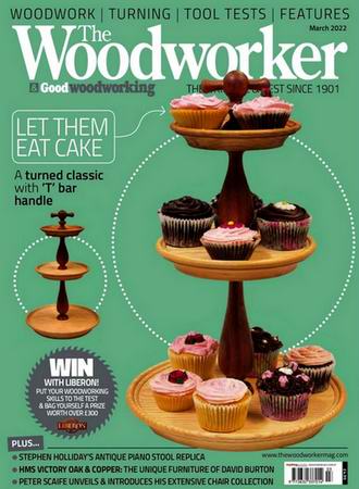 The Woodworker & Good Woodworking 3 (March 2022)