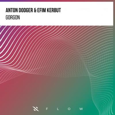 VA - Anton Dodger & Efim Kerbut - Gorgon (2022) (MP3)