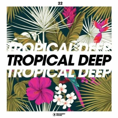 Tropical Deep, Vol. 22 (2022)