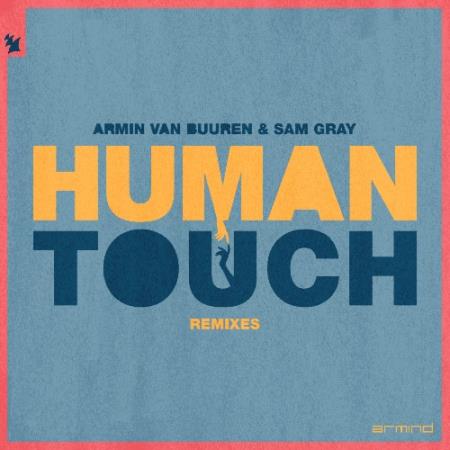 Armin van Buuren & Sam Gray - Human Touch (Remixes) (2022)