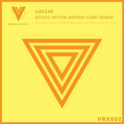 VA - Luccio - Echos Within ( Matan Caspi Remix ) (2022) (MP3)