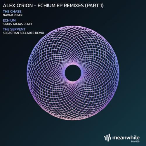Alex O'Rion - Echium Remixed, Pt. 1 (2022)