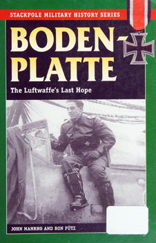 Bodenplatte: The Luftwaffe's Last Hope (Stackpole Military History Series)
