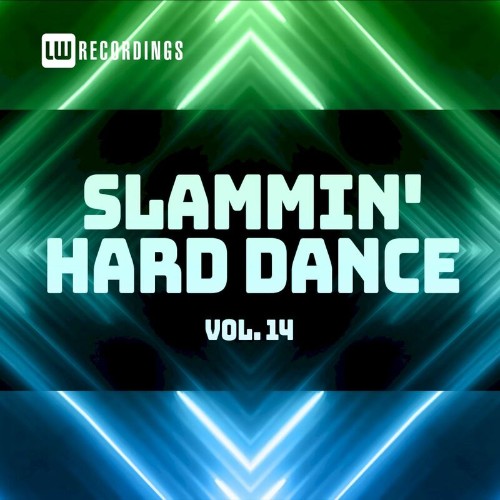 VA - Slammin' Hard Dance, Vol. 14 (2022) (MP3)