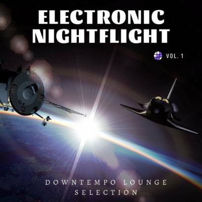 VA - Electronic Nightflight, Vol. 1 (Downtempo Lounge Selection) (2022) (MP3)