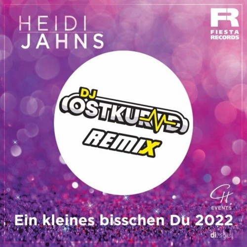 Heidi Jahns - Ein kleines bisschen Du (DJ Ostkurve Remix) (2022)