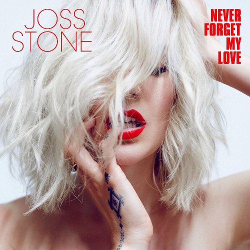 Joss Stone - Never Forget My Love (2022)