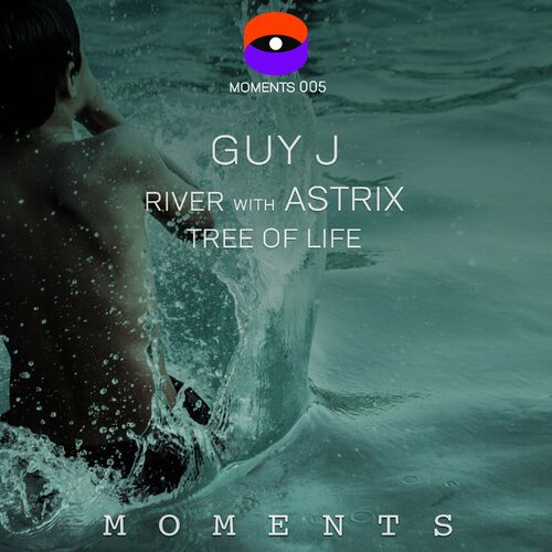 Guy J - River / Tree of Life (2022)
