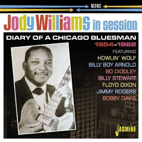 Jody Williams - In Session: Diary of a Chicago Bluesman 1954-1962 (2018) [lossless]