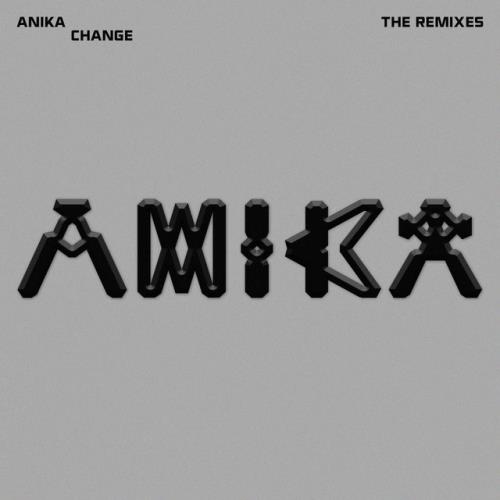 Anika - Change: The Remixes (2022)