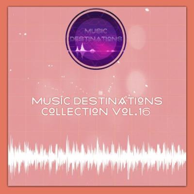 VA - Music Destinations Collection Vol. 16 (2022) (MP3)