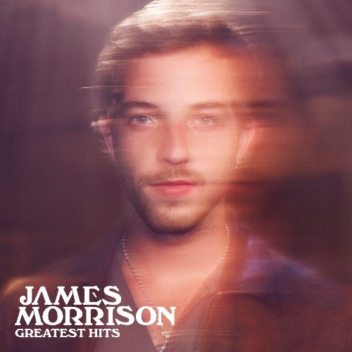 James Morrison - Greatest Hits (2022)