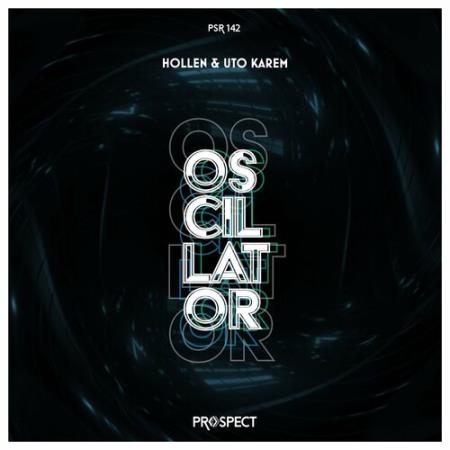 Hollen & Uto Karem - Oscillator (2022)