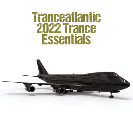 VA - Tranceatlantic 2022 Trance Essentials