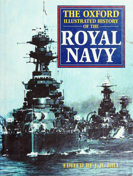 The Oxford Illustrated History of the Royal Navy