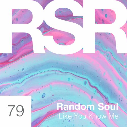 Random Soul - Like You Know Me (2022)