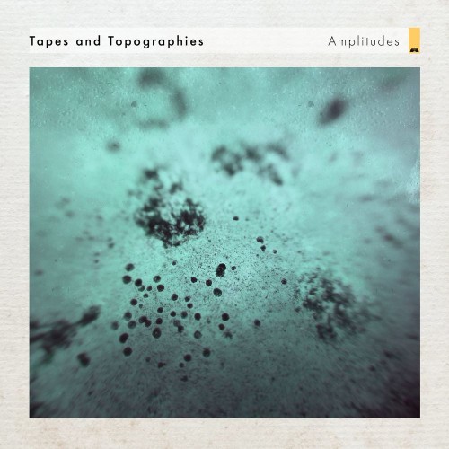 VA - Tapes and Topographies - Amplitudes (2022) (MP3)