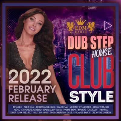 VA - Club Style: Dub Step House (2022) (MP3)