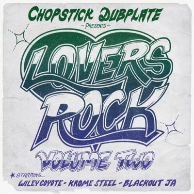 VA - Chopstick Dubplate - Lovers Rock, Vol. 2 (2022) (MP3)