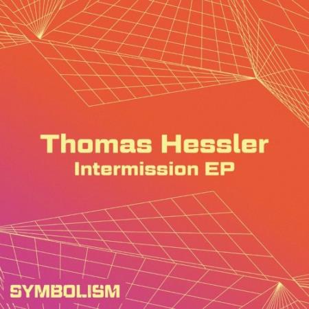 Thomas Hessler - Intermission EP (2022)