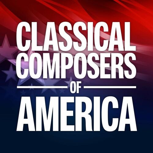 Classical Composers of America (2022)