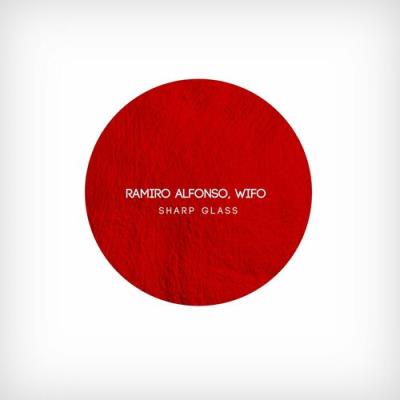 VA - Ramiro Alfonso & WIFO - Sharp Glass (2022) (MP3)